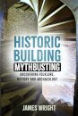 Historic Building Mythbusting
