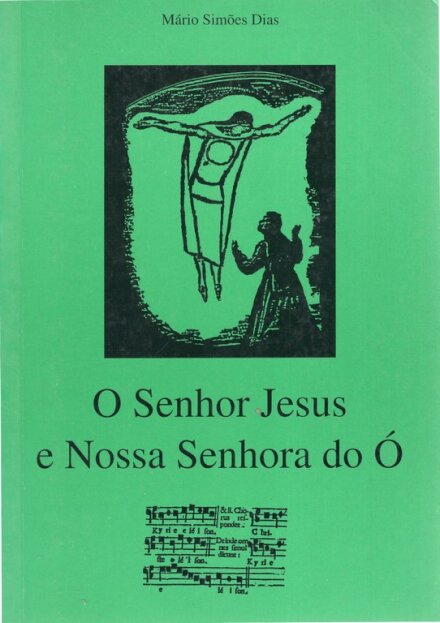 O Senhor Jesus e Nossa Senhora do Ó