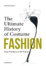 Fashion: The Ultimate History of Costume