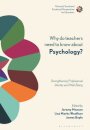 Why Do Teachers Need to Know About Psychology?