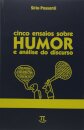 Cinco Ensaios Sobr Humor E Análise Do Discurso