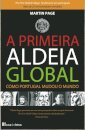 A Primeira Aldeia Global