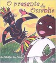 O Presente De Ossanha