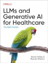 LLMs and Generative AI for Healthcare