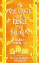 The Village at the Edge of Noon