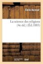 La Science Des Religions (4e Ed.)