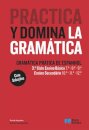 Practica y domina la gramática - Gramática Prática de Espanhol - 3.º Ciclo Ensino Básico e Ensino Secundário