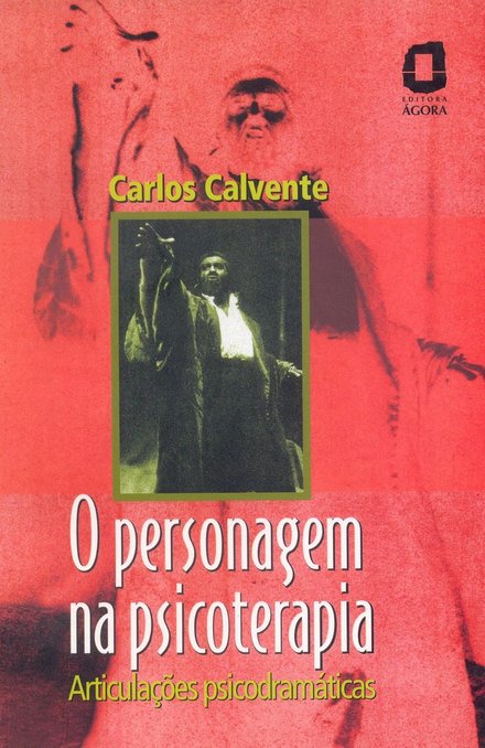 O Personagem Na Psicoterapia: Articulações Psicodramáticas