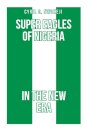 Super Eagles of Nigeria In the New Era