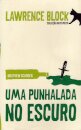Uma Punhalada No Escuro
