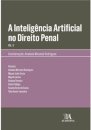 A Inteligência Artificial no Direito Penal - Volume II