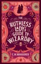 The Ruthless Lady's Guide to Wizardry