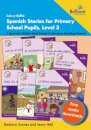 Luis y Sofia Spanish Stories for Primary School Pupils, Level 3
