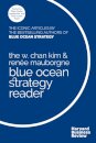 The W. Chan Kim and Renee Mauborgne Blue Ocean Strategy Reader