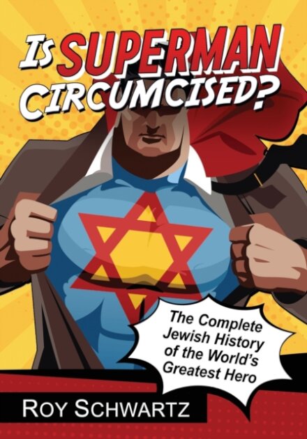 Is Superman Circumcised?
