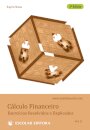 Cálculo Financeiro - Exercícios Resolvidos e Explicados - Vol. II (3ª Edição)