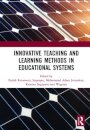 Innovative Teaching and Learning Methods in Educational Systems