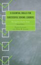 5 Essential Skills for Successful School Leaders