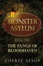The Monster Asylum Series Book 1