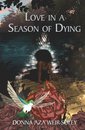 Love in a Season of Dying
