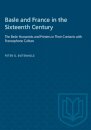 Basle and France in the Sixteenth Century