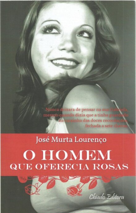 O Homem que Oferecia Rosas