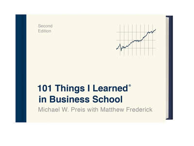 101 Things I Learned® In Business School