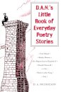 D.A.N.'s Little Book of Everyday Poetry Stories
