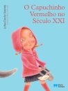 O Capuchinho Vermelho no Século XXI