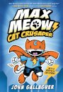 Max Meow: Cat Crusader Book 1