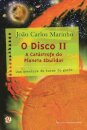 O Disco 2: a catástrofe do planeta ebulidor