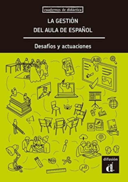 La gestion del aula de espanol. Desafios y actuaciones