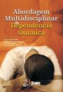 Abordagem Multidisciplinar Da Dependência Química