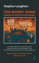 The Money Sham