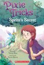 Sprite's Secret: A Branches Book (Pixie Tricks #1)