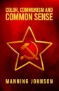 Color, Communism and Common Sense