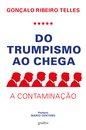 Do Trumpismo Ao Chega: A Contaminação