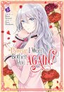 I Swear I Won't Bother You Again! (Manga) Vol. 5