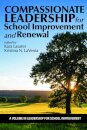 Compassionate Leadership for School Improvement and Renewal