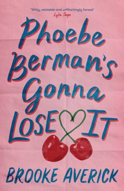 Phoebe Berman's Gonna Lose It