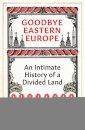 Goodbye Eastern Europe