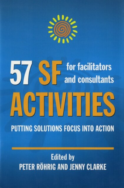 57 SF Activities for Facilitators and Consultants