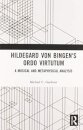 Hildegard von Bingen's Ordo Virtutum