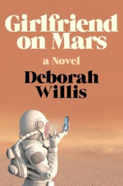 Girlfriend on Mars - A Novel