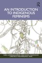 An Introduction to Indigenous Feminisms