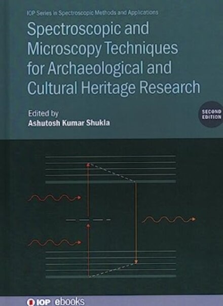 Spectroscopic and Microscopy Techniques for Archaeological and Cultural Heritage Research (Second Edition)