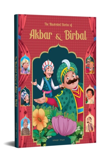 The Illustrated Stories of Akbar and Birbal