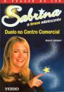 Duelo No Centro Comercial-Sabrina