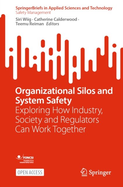 Organizational Silos and System Safety