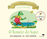 O Passeio Do Sapo - Contos Do Bosque Da Bolota